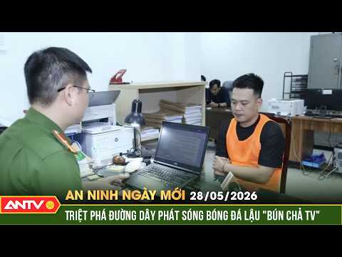Bóc gỡ “đế chế” phát sóng bóng đá lậu 'Bún Chả TV' | An ninh ngày mới ngày 28/5 | ANTV thumbnail