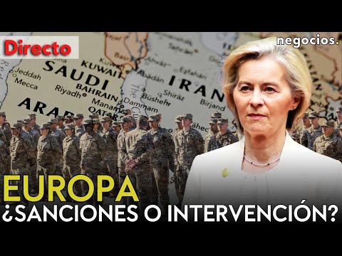 DIRECTO | ¿SANCIONES O INTERVENCIÓN? EUROPA BUSCA FRENAR LOS EFECTOS DE CHOQUE EN ORIENTE MEDIO thumbnail