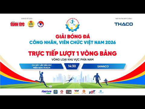 Trực tiếp: CĐ Xây Lắp Dầu Khí Miền Nam TP.HCM 🆚 SAWACO | Lượt 1 Vòng bảng Vòng loại khu vực phía Nam thumbnail