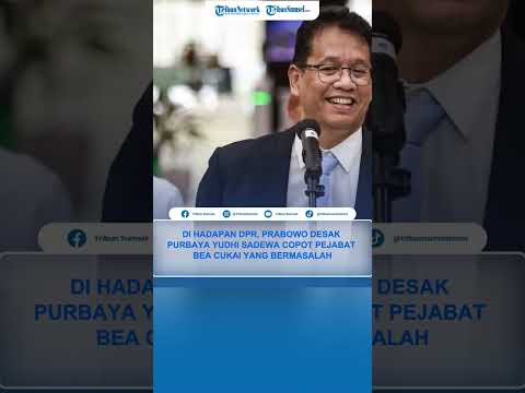 Di Hadapan DPR, Prabowo Desak Purbaya Yudhi Sadewa Copot Pejabat Bea Cukai yang Bermasalah thumbnail
