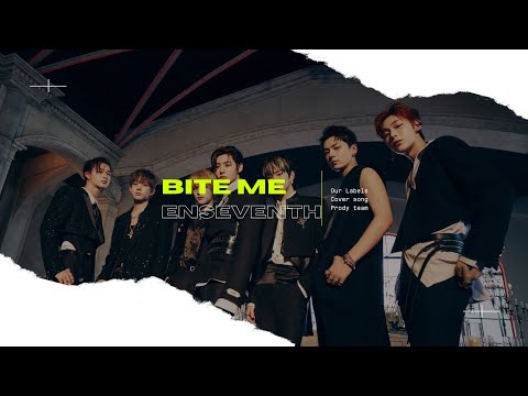 【?????? ????】Enseventh - Bite Me || original by Enhypen @ENHYPENOFFICIAL @HYBELABELS thumbnail