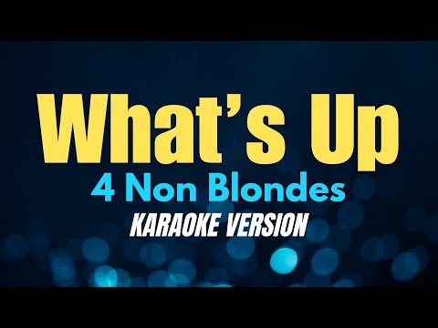 WHAT'S UP - 4 Non Blondes (KARAOKE VERSION) thumbnail