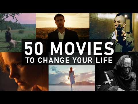 The 50 Most Life-Changing Movies thumbnail