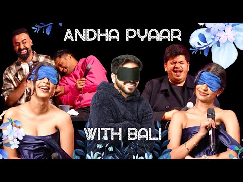 ANDHA PYAAR with BALI | ft. @ComicKaustubhAgarwal @RajatSood @theofficialbali  Vivek Samtani thumbnail