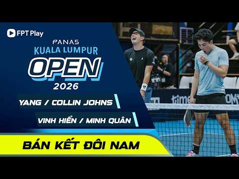 FULLMATCH: VINH HIỂN/MINH QUÂN - LEN YANG/ JOHNS | BÁN KẾT ĐÔI NAM thumbnail