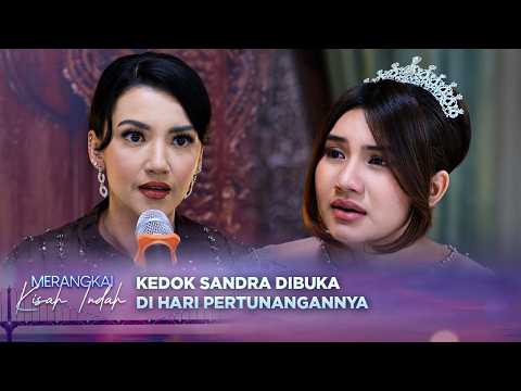 Rasain! Bu Rianti Buka Kedok Sandra di Depan Semua Orang | Merangkai Kisah Indah - Episode 323 thumbnail
