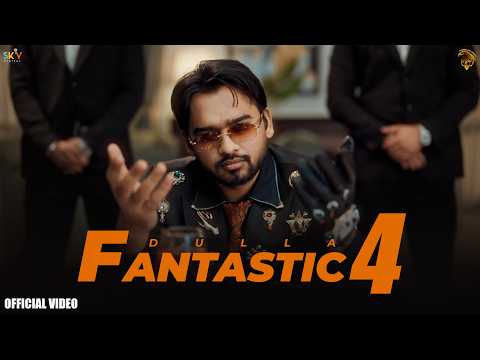 Fantastic 4 (Official Video) Dulla | Shah Rehan | Fantastic Five | SKY | New Punjabi Songs 2026 thumbnail