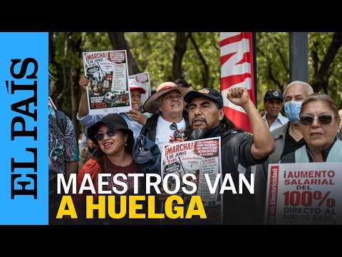 Los maestros de la CNTE declaran la huelga indefinida | EL PAÍS thumbnail