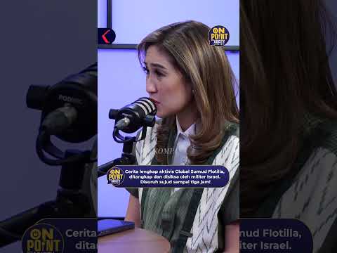 Aktivis Global Sumud Flotilla, Ditangkap dan Disiksa oleh Militer Israel | On Point with Adisty #76 thumbnail
