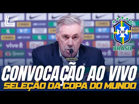 CONVOCAÇÃO DA SELEÇÃO AO VIVO COM IMAGEM | CONVOCAÇÃO DO BRASIL PARA A COPA thumbnail