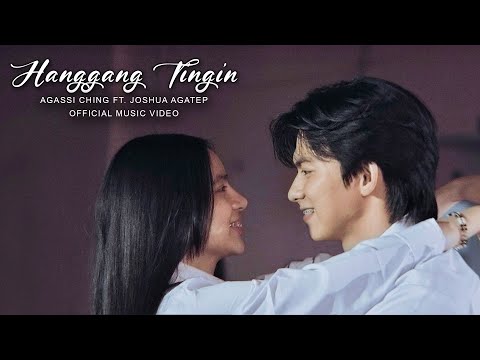 Hanggang Tingin - Agassi Ching Feat. Joshua Agatep (Official Music Video) thumbnail