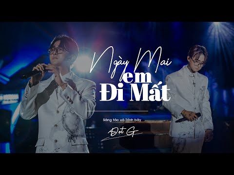 Đạt G - Ngày Mai Em Đi Mất | Live at @MayLangThangOfficial @DatGMusic thumbnail