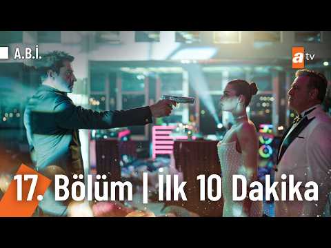 A.B.İ. 17. Bölüm | İlk 10 Dakika  @Abidiziatv thumbnail