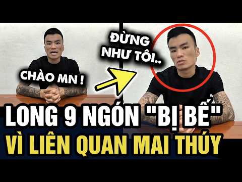 Giang hồ mạng LONG 9 NGÓN vừa bị bắt vì LIÊN QUAN MAI THÚY | Tin 3 Phút thumbnail
