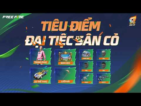 Trọn bộ vật phẩm sự kiện | Tiêu điểm Đại Tiệc Sân Cỏ Free Fire thumbnail
