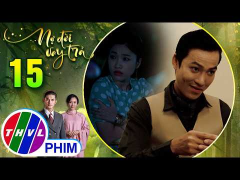 NỢ ĐỜI VAY TRẢ - Tập 15[2]: Kim Ngân mạo hiểm tìm cách gặp nhưng thần tượng lại đam mê trò đỏ đen thumbnail