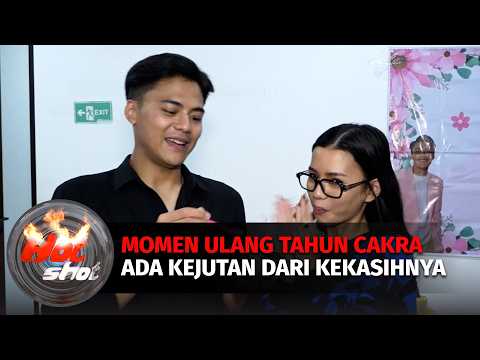 Eksklusif! Kejutan Ulang Tahun Cakrawala Airawan dari Kekasih Tercinta | Hot Shot thumbnail
