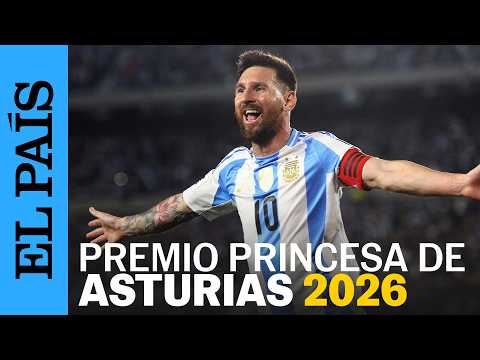 Leo Messi, Premio Princesa de Asturias de los Deportes 2026 | EL PAÍS thumbnail