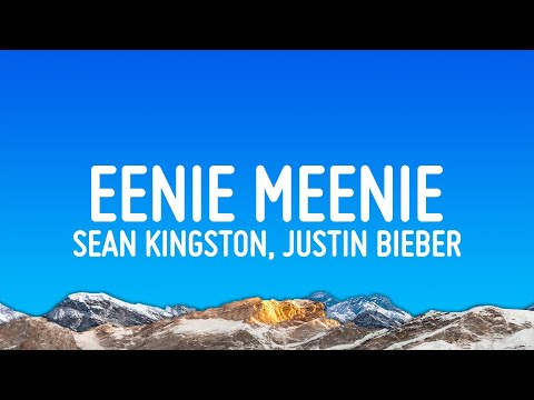 Sean Kingston, Justin Bieber - Eenie Meenie (Lyrics) thumbnail