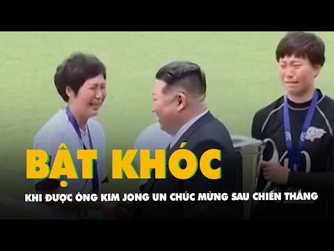 Các nữ cầu thủ bật khóc khi được ông Kim Jong Un chúc mừng sau chiến thắng lịch sử thumbnail