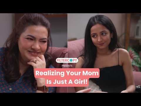 FilterCopy | I Can't Believe My Mom Said This!! | Ft. Grusha Kapoor, Tanya Sharma thumbnail