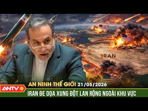 Iran cảnh báo xung đột lan rộng nếu Mỹ tái không kích | An ninh Thế giới ngày 21/5 | ANTV thumbnail