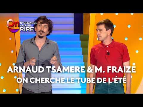Arnaud Tsamere et M. Fraize : On cherche le tube de l'été thumbnail