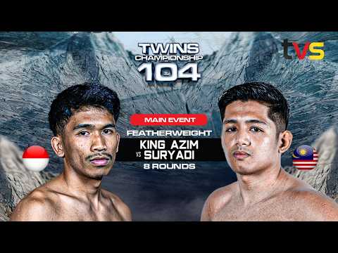 King Azim vs Suryadi Tambunan | TWINS Championship 104 | Full Fight thumbnail