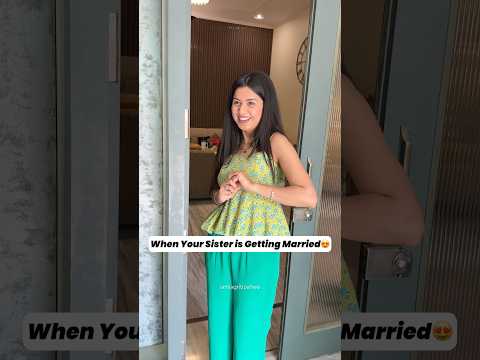 When Your Sister is Getting Married ? #sistergoals #jagritipahwa #weddingseason #shaadi #sisterhood thumbnail