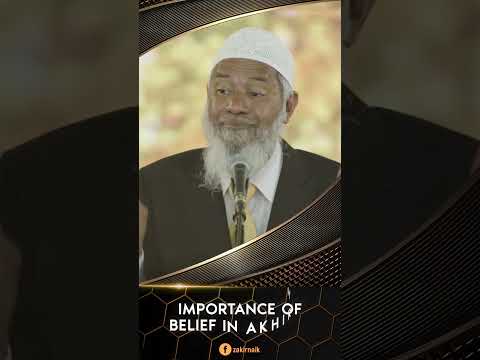Importance of Belief in Akhirah - Dr Zakir Naik thumbnail