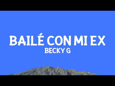 @beckyg - BAILÉ CON MI EX (Letra) thumbnail