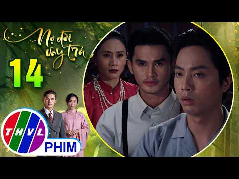 NỢ ĐỜI VAY TRẢ - Tập 14[1]: Mẹ con bà Phấn hợp mưu vu khống Vĩnh Trường trước mặt ông Bân thumbnail