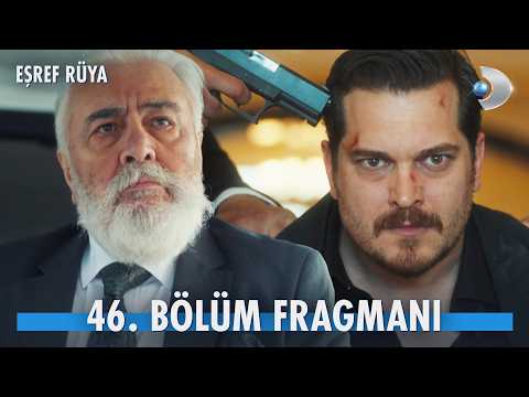 Eşref Rüya 46. Bölüm Fragmanı | Eşref, İhtiyar'ın karşısında! @kanald thumbnail