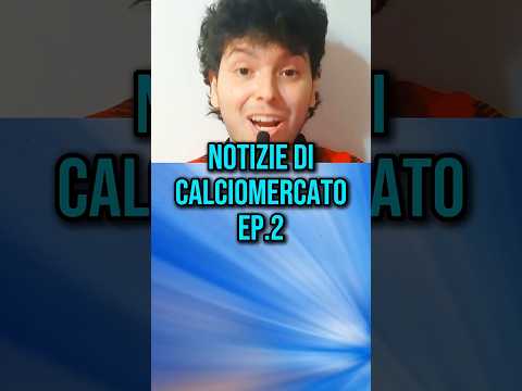 NOTIZIE di CALCIOMERCATO😱💸 EP.2 thumbnail