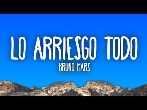 Bruno Mars - Lo Arriesgo Todo thumbnail