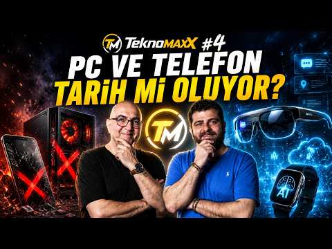 PC ve Telefon Tarih mi Oluyor? Yapay Zeka ve Akıllı Gözlükler Yeni Çağı Başlatıyor! | TeknoMaxx #4 thumbnail
