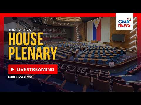 LIVE - House plenary session (June 2, 2026) | GMA News thumbnail