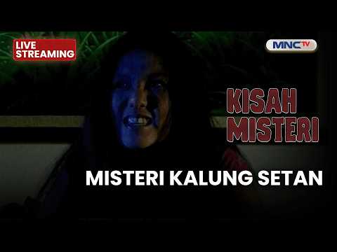 ? MISTERI KALUNG SETAN | LIVE KISAH MISTERI | 25 MEI 2026 thumbnail