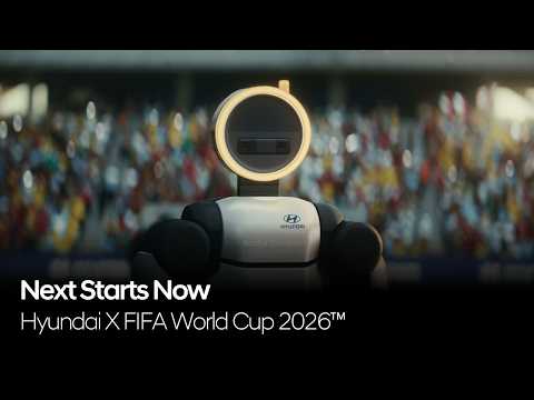 Hyundai X FIFA World Cup 2026™ | Next Starts Now thumbnail