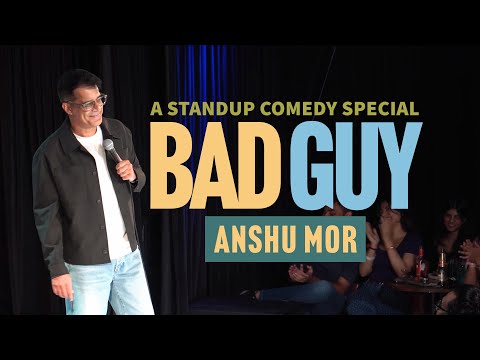 Bad Guy | Stand-up Comedy | Anshu Mor thumbnail
