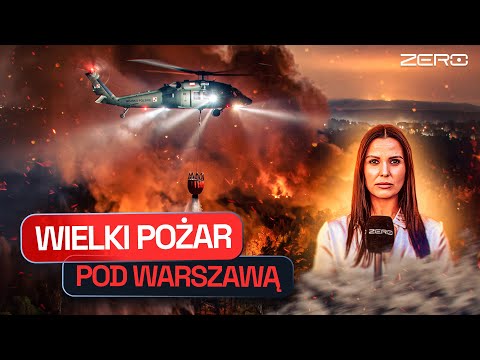 BLACK HAWK, EWAKUACJA I 100 HEKTARÓW W OGNIU. GROŹNY POŻAR POD WARSZAWĄ thumbnail