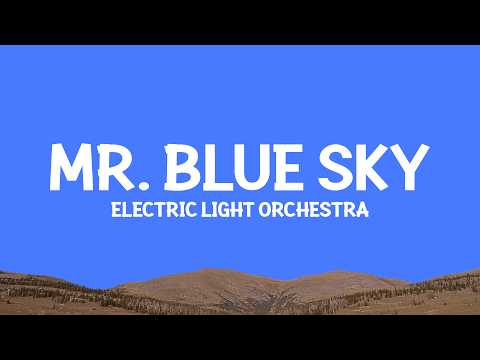 Electric Light Orchestra - Mr. Blue Sky (Lyrics) thumbnail