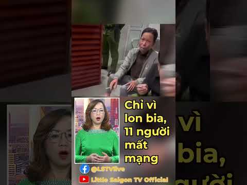 Chỉ vì lon bia, 11 người ᴍấᴛ ᴍạɴɢ thumbnail