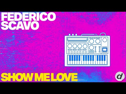 Federico Scavo - Show Me Love thumbnail