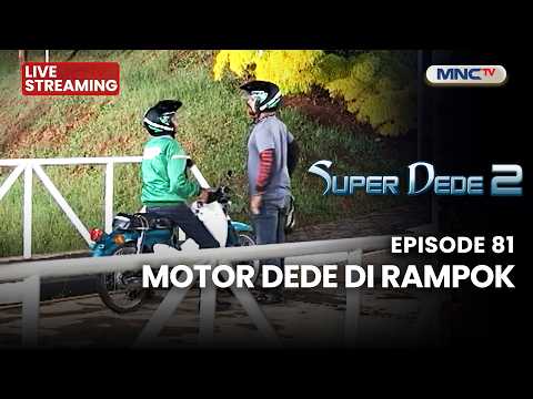🔴 MOTOR DEDE DI RAMPOK | LIVE SUPER DEDE SEASON 2 | 2 JUNI 2026 thumbnail