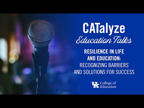 Resilience in Life and Education: CATalyze 2022 thumbnail