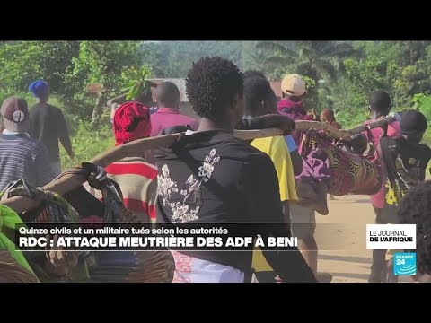 Une attaque du groupe jihadiste ADF tue 16 personnes à Beni dans l'est de la RD Congo • FRANCE 24 thumbnail
