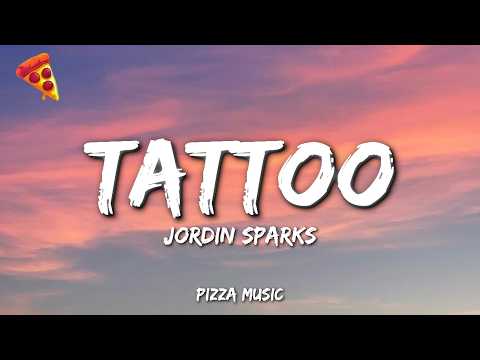 Tattoo - Jordin Sparks (Lyrics) thumbnail