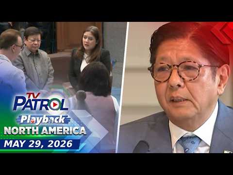TV Patrol Playback North America | May 29, 2026 thumbnail