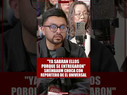 Sheinbaum pone a temblar a reportero de El Universal thumbnail